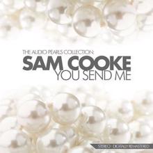 Sam Cooke: You Send Me The Audio Pearls Collection