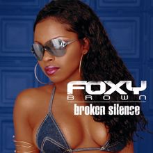 Foxy Brown: Broken Silence