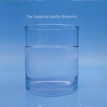 Various Artists: The Essential Martin Bresnick