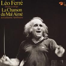 Léo Ferré: La Chanson Du Mal-Aimé De Guillaume Apollinaire