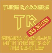 Tune Robbers: Karaoke with the Beatles performed by Tune Robbers