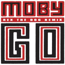 Moby: Go (Rex The Dog Remix)