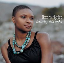 Lizz Wright: Dreaming Wide Awake