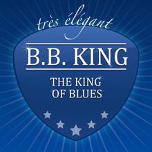 B.B. King: The King of Blues