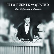 Tito Puente: Quatro: The Definitive Collection