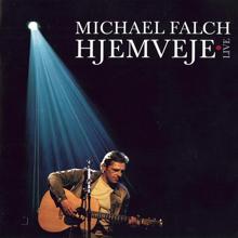 Michael Falch: Hjemveje Live