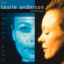 Laurie Anderson: Talk Normal: The Laurie Anderson Anthology