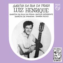 Luiz Henrique: Garota Da Rua Da Praia