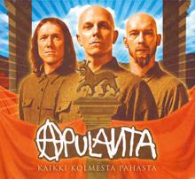 Apulanta: Kaikki Kolmesta Pahasta