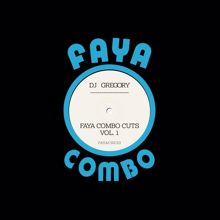 DJ Gregory: Faya Combo Cuts, Vol.1