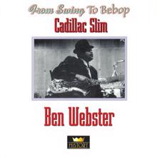 Ben Webster: Cadillac Slim