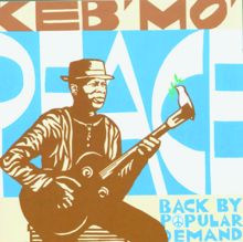 KEB' MO': Peace...Back By Popular Demand