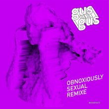 GusGus: Obnoxiously Sexual Remixe