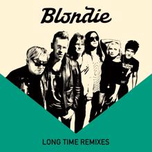 Blondie: Long Time (Remixes)