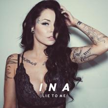Ina: Lie to Me