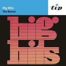 The Ravers: Big Hits