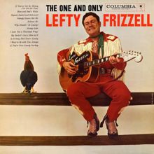 Lefty Frizzell: The One and Only Lefty Frizzell