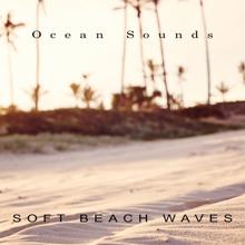 Ocean Sounds: Soft Beach Waves