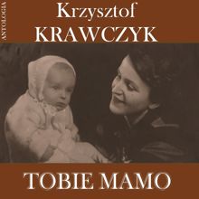 Krzysztof Krawczyk: Tobie Mamo (Krzysztof Krawczyk Antologia)