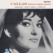 Maria Callas/Nicola Rescigno/Orchestre de la Société des Concerts du Conservatoire: Callas sings Verdi Arias - Callas Remastered