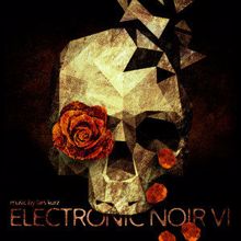 Lars Kurz: Electronic Noir 6 - Dark Hi-Tech Dub