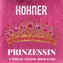 Höhner: Prinzessin - Xtreme Sound Dancemix