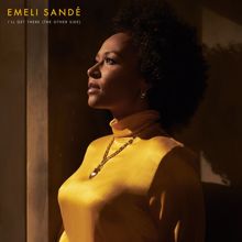 Emeli Sandé: I’ll Get There (The Other Side)