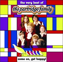 The Partridge Family: Come On Get Happy! The Very Best Of The Partridge Family