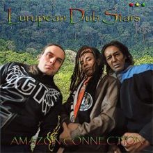 Lurupean Dub Stars: Amazon Connection