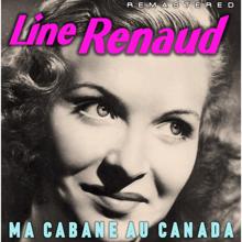 Line Renaud: Ma cabane au Canada (Remastered)