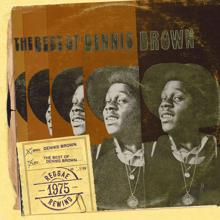 Dennis Brown: The Best Of Dennis Brown