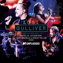 Miguel Bose: Gulliver (with Natalia Lafourcade, Alex González y Sergio Vallín) ([MTV Unplugged)