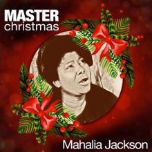 Mahalia Jackson: Master Christmas