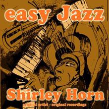 Shirley Horn: Easy Jazz