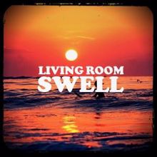 Living Room: Swell (Instrumental)