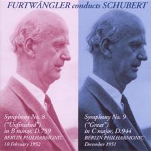 Wilhelm Furtwängler: Schubert, F.: Symphonies Nos. 8, "Unfinished" and 9, "Great" (Berlin Philharmonic, Furtwangler) (1951-1952)