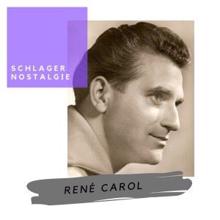 Rene Carol: Schlagernostalgie