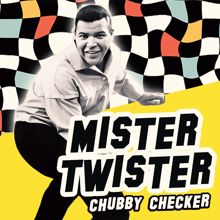 Chubby Checker: Mister Twister