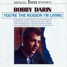 Bobby Darin: You're The Reason I'm Living