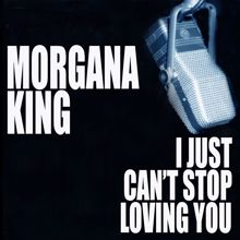 Morgana King: I Just Can't Stop Loving You