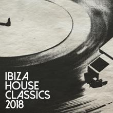 Ibiza House Classics: Ibiza House Classics 2018