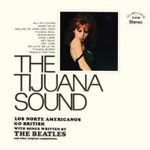 Los Norte Americanos: The Tijuana Sound (Remastered from the Original Alshire Tapes)