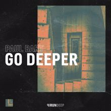 Paul Bart: Go Deeper