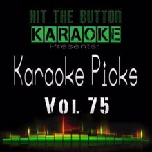 Hit The Button Karaoke: Karaoke Picks Vol. 75