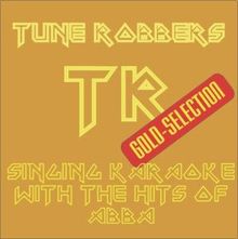 Tune Robbers: Karaoke with Abba Hits performed by The Tune Robbers