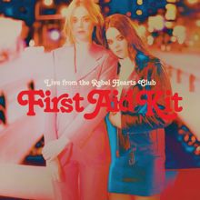 First Aid Kit: Live from the Rebel Hearts Club