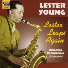 Lester Young: Young, Lester: Lester Leaps Again (1942-1944)