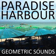 Paradise Harbour: Geometric Sounds