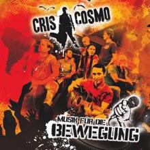 Cris Cosmo: Musik für die Bewegung