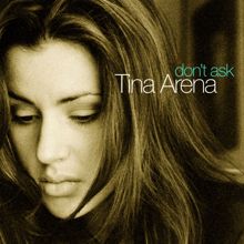 Tina Arena: Don't Ask